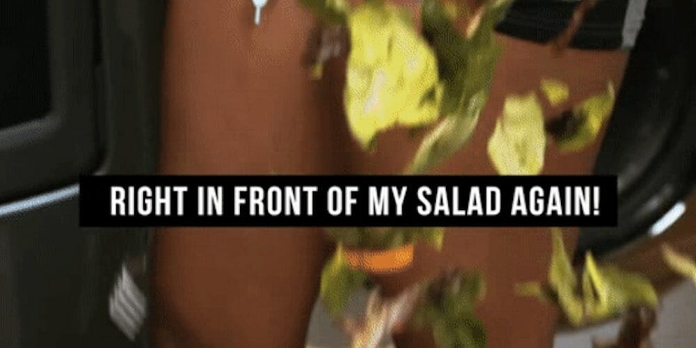 In Front Of My Salad Meme